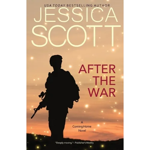 After the War: A Coming Home Novel