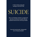 Suicide: Unforgivable? Study Guide