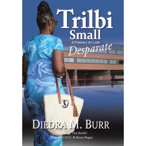 Trilbi Small Attorney At Law: Desparate