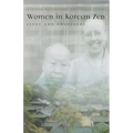 Women in Korean Zen: Lives and Practices