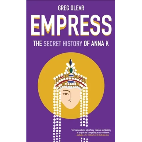 Empress: The Secret History of Anna K