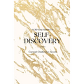A 30-Day Guide To Self-Discovery: Self-Discovery Journal