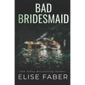 Bad Bridesmaid