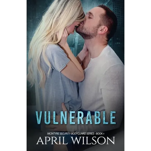 Vulnerable: McIntyre Security Bodyguard Series - Book 1