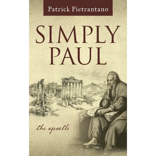 Simply Paul: The Apostle