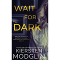 Wait for Dark