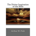 The Divine Inspiration of the Bible