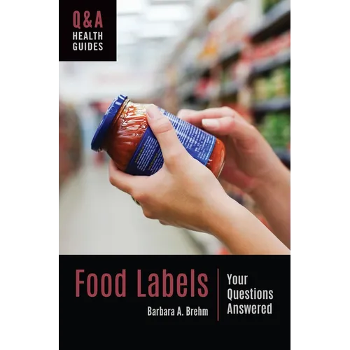 Food Labels: Your Questions Answered