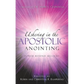 Ushering In the Apostolic Anointing