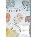 Maphead: Charting the Wide, Weird World of Geography Wonks