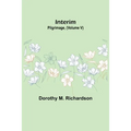 Interim; Pilgrimage, (Volume V)