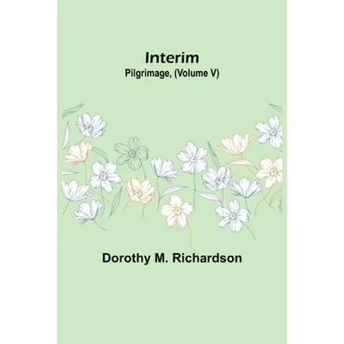 Interim; Pilgrimage, (Volume V)