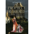 A Prophecy Rendered: The Kingdom Falls