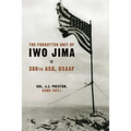The Forgotten Unit of Iwo Jima: 386th ASG, USAAF