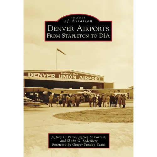 Denver Airports: From Stapleton to DIA