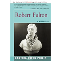 Robert Fulton: A Biography