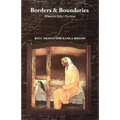 Borders and Boundaries: How Women Experienced the Partition of India