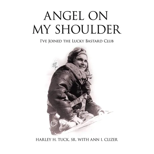 Angel on My Shoulder: I've Joined the Lucky Bastard Club