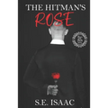 The Hitman's Rose: The Flower of the Month