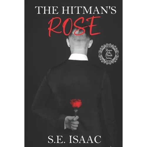 The Hitman's Rose: The Flower of the Month