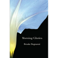 Morning Glories & Other Poems