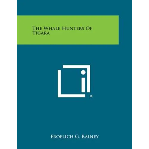 The Whale Hunters of Tigara