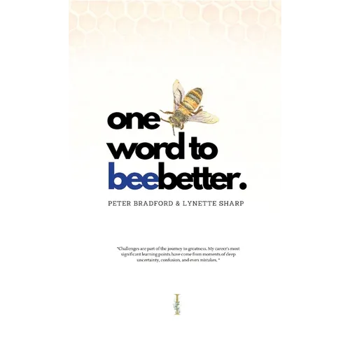 One Word To BeeBetter: Changing Lives, One Word at a Time