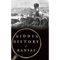 Hidden History of Kansas