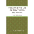 The Authentic Life of Billy the Kid