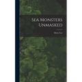 Sea Monsters Unmasked
