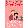 Blame It On The Secret Santa