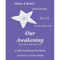 OUR AWAKENING Is for Me as well as for You