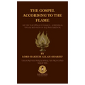 The Gospel According to the Flame.