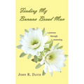 Finding My Banana Bread Man: A Journey through Mourning