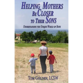 Helping Mothers be Closer to Their Sons: Understanding the unique world of boys