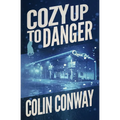 Cozy Up to Danger