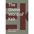 The Divine Word of Kek