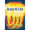 Because All Is One