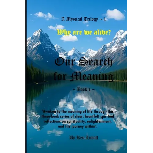 Our Search for Meaning - Book 1
