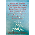 Florida and the Game Water-Birds of the Atlantic Coast and the Lakes of the United States with a Full Account of the Sporting Along Our Seashores and