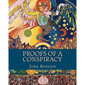 Proofs of a Conspiracy: Against all the Religions and Governments of Europe, Carried on in the Secret Meetings of Freemasons, Illuminati and R