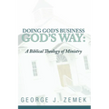 Doing God's Business God's Way