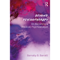 Beyond Psychotherapy: On Becoming a (Radical) Psychoanalyst