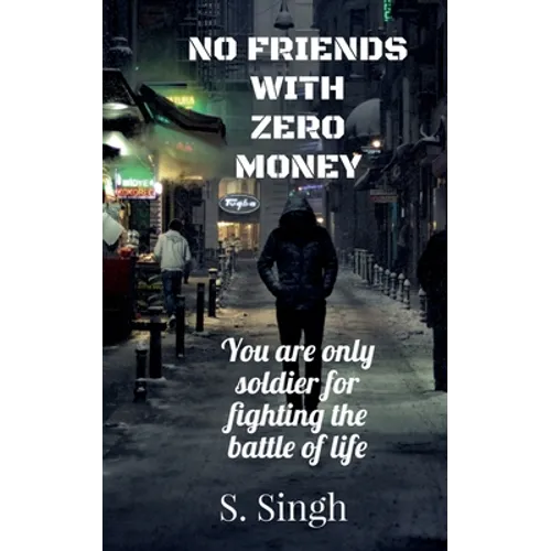 No Friends With Zero Money