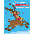 My First Christmas Colouring Book: Contains pictures of Santa Claus, Snowman, Rudolph the Red-Nosed Reindeer and more!
