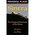 Powerful Places in Sintra: The Magical Mountain of the Moon