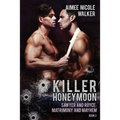 Killer Honeymoon (Sawyer and Royce: Matrimony and Mayhem Book 3)