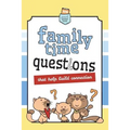 Family Time Questions: That help you connect
