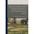 An Accurate and Concise Sketch of Portsmouth, Ohio