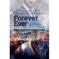 Forever & Ever: A Collection of Stories